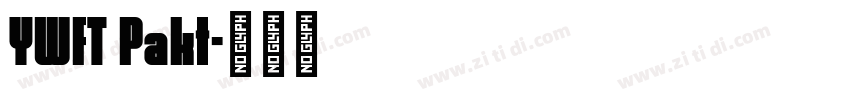 YWFT Pakt字体转换